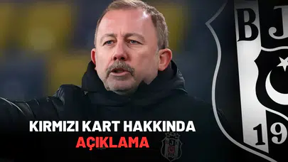 Sergen Hoca’dan gördüğü kırmızı kart hakkında açıklama