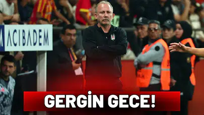 Beşiktaş’ta gergin gece! Yalçın’dan hakeme çok sert sözler