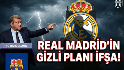 Laporta bombayı patlattı: Real Madrid'in gizli planı ifşa!