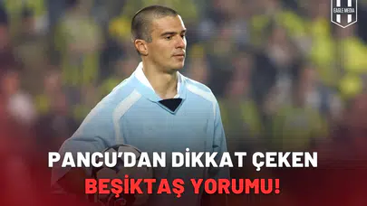 Daniel Pancu’dan derbi öncesi dikkat çeken Beşiktaş yorumu!