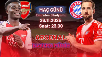 Arsenal - Bayern Münih maç saati, kanalı ve muhtemel 11'ler!