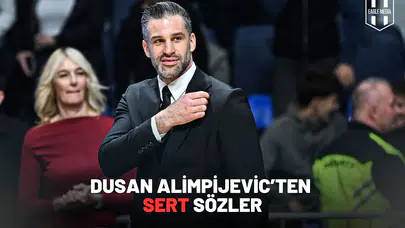 Dusan Alimpijevic’ten sert sözler