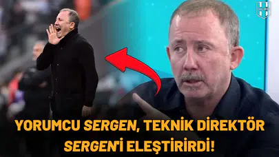 Yorumcu Sergen, teknik direktör Sergen'i eleştirirdi! Ağır sözler...