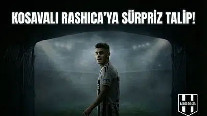Kosovalı Rashica’ya sürpriz talip!