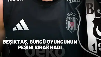 Beşiktaş, Gürcü oyuncunun peşini bırakmadı!