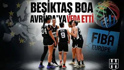 Beşiktaş BOA Avrupa'ya veda etti