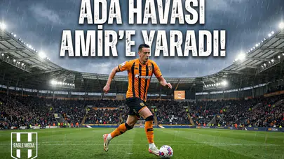 Ada havası Amir'e yaradı! Hull City'nin yeni "Banko"su oldu