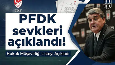 PFDK sevkleri açıklandı!