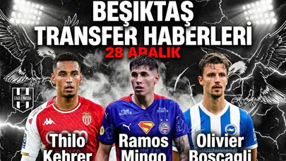 Beşiktaş transfer haberleri | 28 Aralık