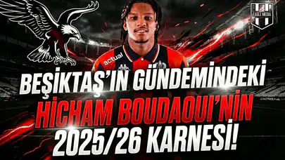 Beşiktaş’ın gündemindeki Hicham Boudaoui'nin 2025/26 karnesi!