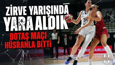 Zirve yarışında yara aldık: Botaş maçı hüsranla bitti