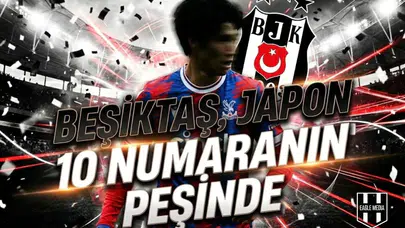 Beşiktaş, Japon 10 numaranın peşinde