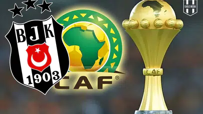 Beşiktaş’tan Afrika Kupası’na gidecek oyuncular!