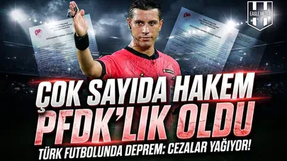 TFF'den bahis operasyonu! Çok sayıda hakem PFDK'lık oldu