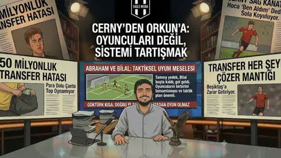 Cerny'den Orkun'a: Oyuncuları Değil, Sistemi Tartışmak