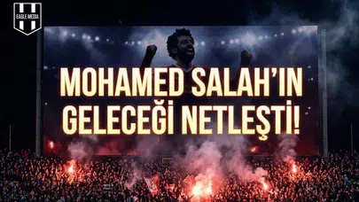 Mohamed Salah’ın geleceği netleşti!