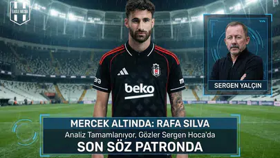 Sergen Yalçın'ın gözü Rafa Silva'nın üzerinde!