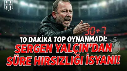 "10 dakika top oynanmadı": Sergen Yalçın'dan süre hırsızlığı isyanı!