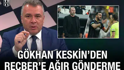 Gökhan Keskin’den Serkan Reçber’e ağır gönderme