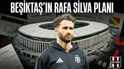 Beşiktaş’ın Rafa Silva planı!