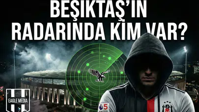 Beşiktaş'ın radarında kim var? 5 Büyük ligin yıldızı gündemde!