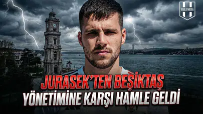 Jurasek’ten Beşiktaş yönetimine karşı hamle geldi!