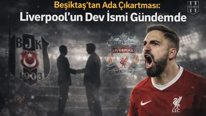 Beşiktaş’tan ada çıkartması: Liverpool’un dev ismi için resmi teklif
