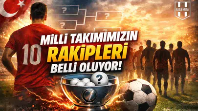 Milli Takımımızın rakipleri belli oluyor!