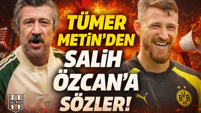 Tümer Metin'den Salih Özcan'a sert sözler!