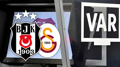 Beşiktaş Galatasaray maçının VAR hakemi ve hakem kadrosu belli oldu
