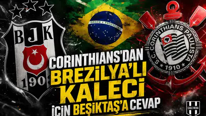 Corinthians'dan Brezilya'lı kaleci için Beşiktaş'a cevap