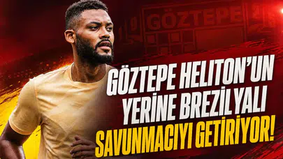 Göztepe Heliton'un yerine Brezilyalı savunmacıyı getiriyor!