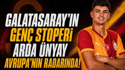 Galatasaray'ın genç stoperi Arda Ünyay Avrupa'nın radarında!