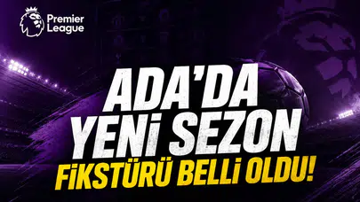 Ada'da Yeni Sezon Fikstürü Belli Oldu!