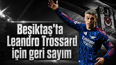 Beşiktaş'ta Leandro Trossard için geri sayım