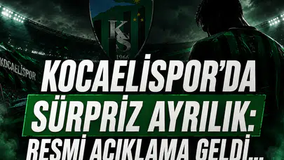 Kocaelispor'da Sürpriz Ayrılık: Resmi Açıklama Geldi...