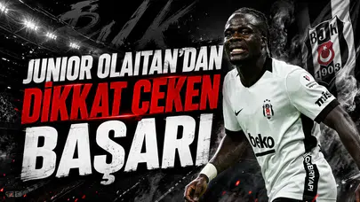 JUNIOR OLAITAN’DAN DİKKAT ÇEKEN BAŞARI