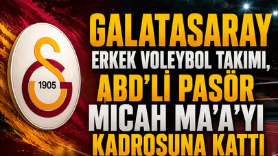 Galatasaray Erkek Voleybol Takımı, ABD'li pasör Micah Ma'a'yı kadrosuna kattı