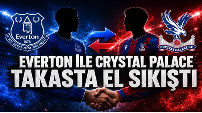 Everton ile Crystal Palace Takasta El Sıkıştı