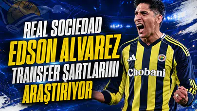Real Sociedad Edson Alvarez transfer şartlarını araştırıyor
