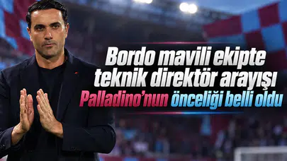 Bordo mavili ekipte teknik direktör arayışı Palladino'nun önceliği belli oldu