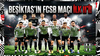 Beşiktaş'ın FCSB maçı ilk 11'i!