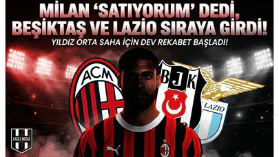 Milan "Satıyorum" dedi, Beşiktaş ve Lazio sıraya girdi!