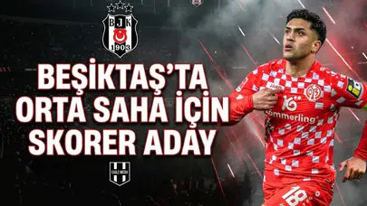 Beşiktaş’ta orta saha için skorer aday