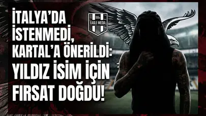 İtalya'da istenmedi, Kartal'a önerildi: Yıldız isim için fırsat doğdu!