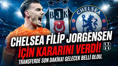 Chelsea Filip Jorgensen için kararını verdi