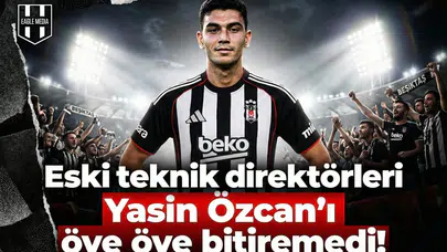 Eski teknik direktörleri Yasin Özcan'ı öve öve bitiremedi!