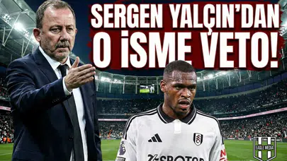 Sergen Yalçın'dan o isme veto!