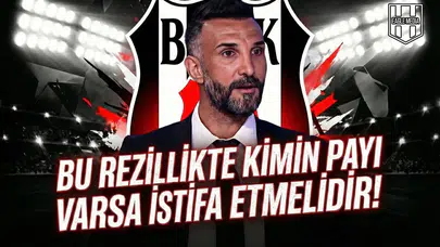 Bu rezillikte kimin payı varsa istifa etmelidir!