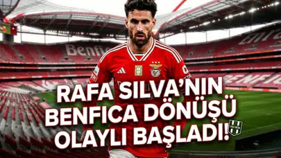 Rafa Silva’nın Benfica dönüşü olaylı başladı